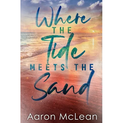 Where the Tide Meets the Sand