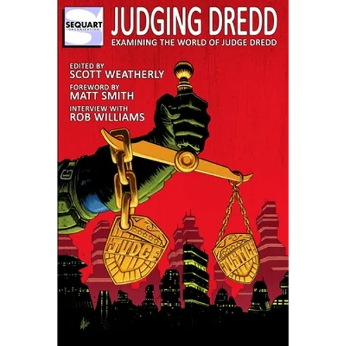 Judging Dredd: Examining the World of Judge Dredd