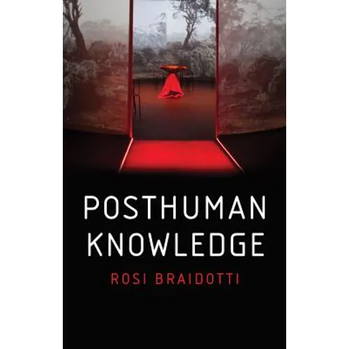 Posthuman Knowledge