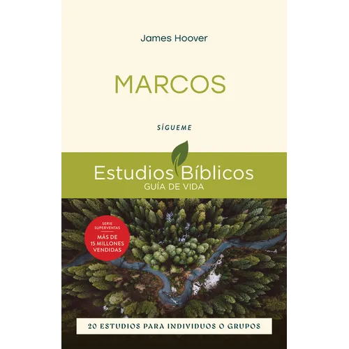 Marcos: Sígueme -- 20 Estudios Para Individuos O Grupos