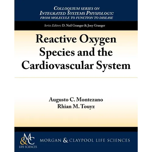 Reactive Oxygen Species and the Cardiovascular System