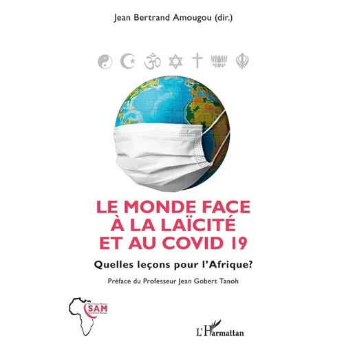 Le monde face à la laïcité et au COVID 19: Quelles leçons pour l'Afrique ?