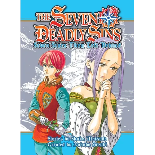 The Seven Deadly Sins (Novel): Seven Scars They Left Behind