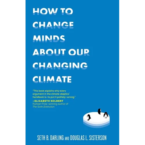 How to Change Minds about Our Changing Climate