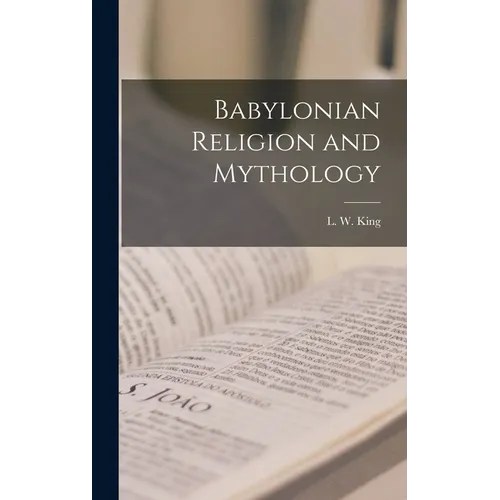 Babylonian Religion and Mythology
