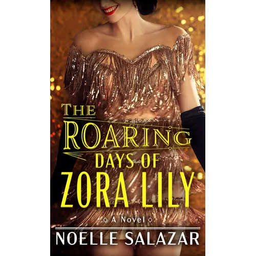 The Roaring Days of Zora Lily
