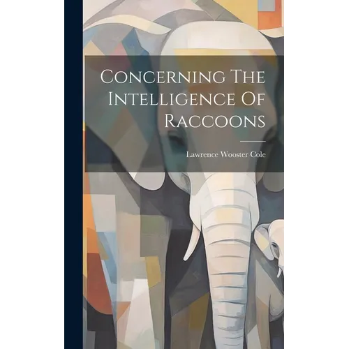 Concerning The Intelligence Of Raccoons