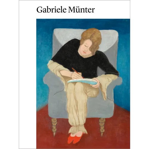 Gabriele Munter: Painting to the Point