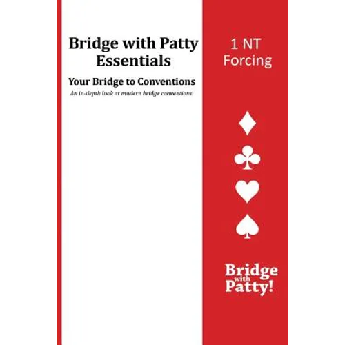 1NT Forcing: Bridge with Patty Essentials - Paperback