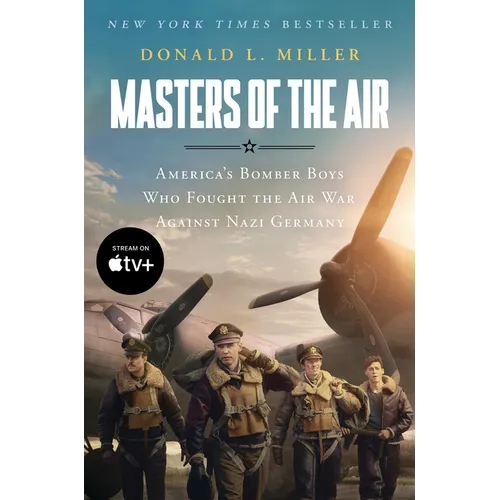 Masters of the Air Mti: America's Bomber Boys Who Fought the Air War Against Nazi Germany