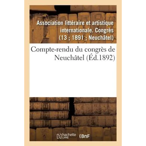 Compte-Rendu Du Congrès de Neuchâtel