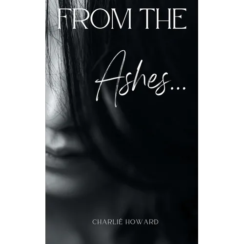 From the Ashes...