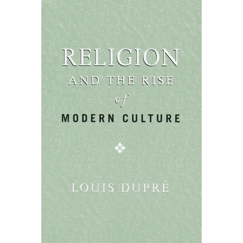 Religion and the Rise of Modern Culture