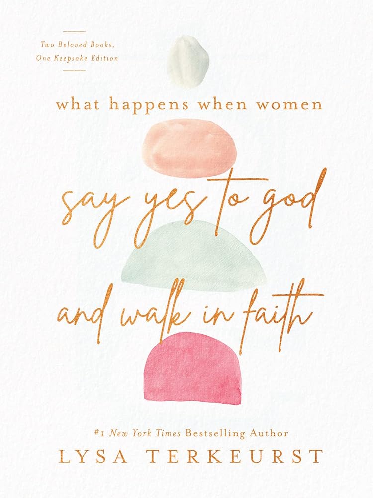 What Happens When Women Say Yes to God and Walk in Faith Book