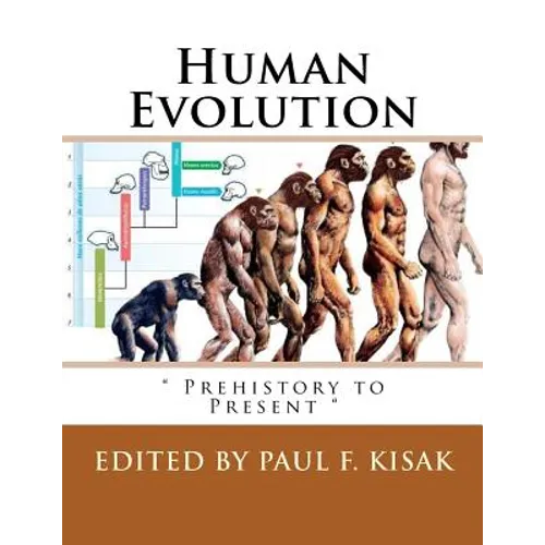 Human Evolution: " Prehistory to Present "