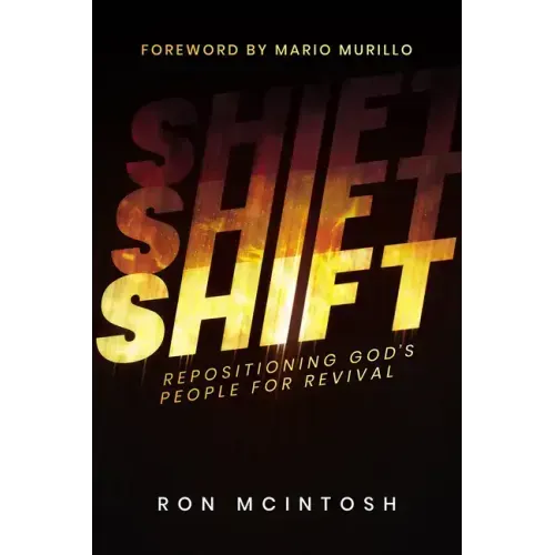 Shift: Repositioning God's People for Revival