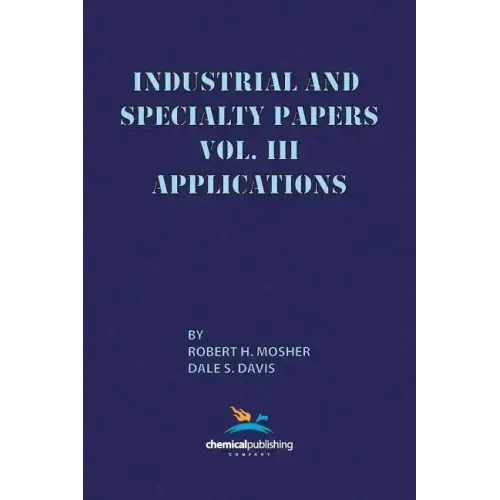 Industrial and Specialty Papers, Volume 3, Applications