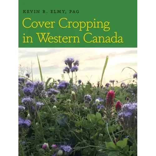 Cover Cropping in Western Canada