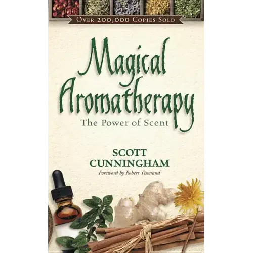 Magical Aromatherapy: The Power of Scent