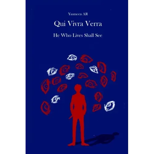 Qui Vivra Verra: He Who Lives Shall See