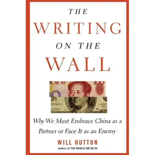 The Writing on the Wall: Why We Must Embrace China as a Partner or Face It as an Enemy