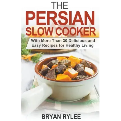The Persian Slow Cooker