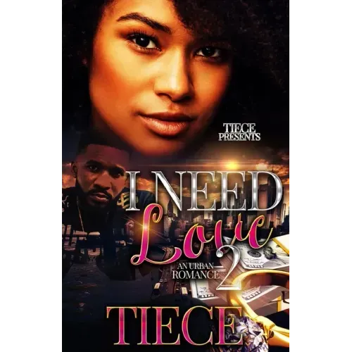 I Need Love 2: A Hood Romance