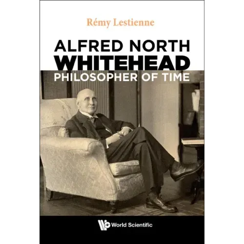 Alfred North Whitehead, Philosopher of Time