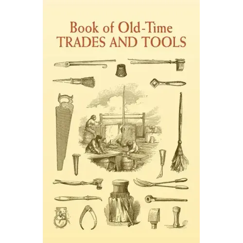 Book of Old-Time Trades and Tools