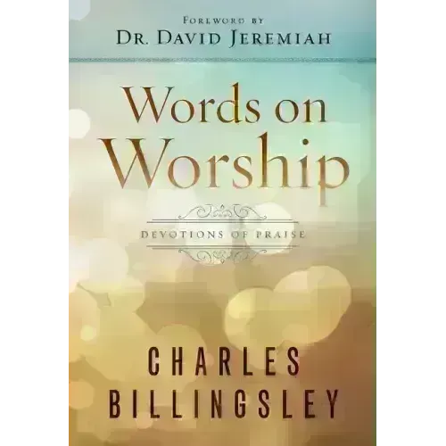 Words on Worship: Devotions of Praise