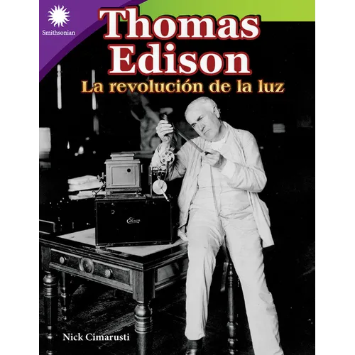 Thomas Edison: La Revolución de la Luz