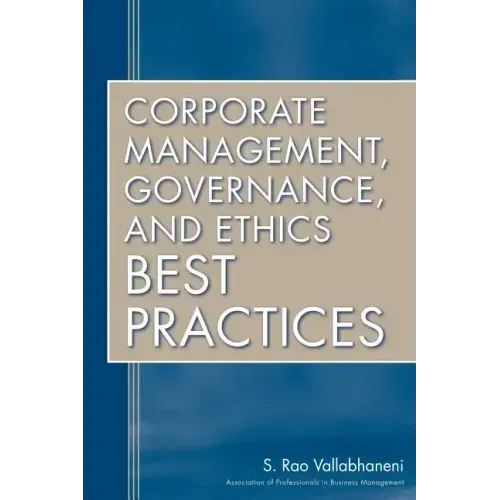 Corporate Management, Governance, and Ethics Best Practices