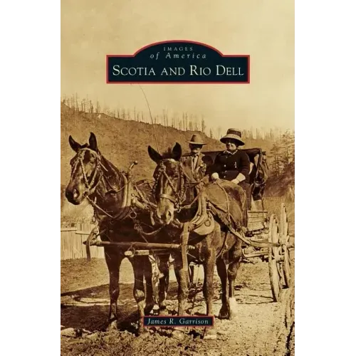 Scotia and Rio Dell
