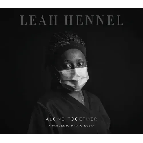 Alone Together: A Pandemic Photo Essay