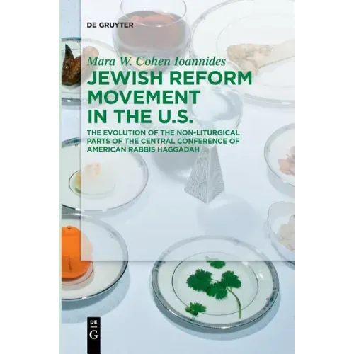 Jewish Reform Movement in the Us: The Evolution of the Non-Liturgical Parts of the Central Conference of American Rabbis Haggadah
