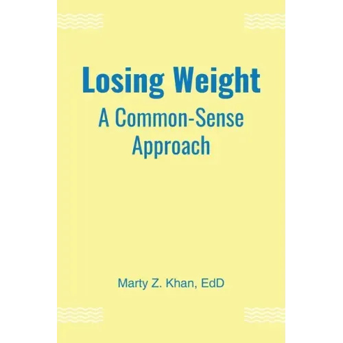 Losing Weight: A Common-Sense Approach