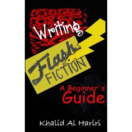 Writing Flash Fiction: A Beginner's Guide