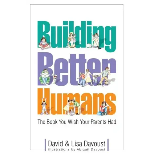 Building Better Humans