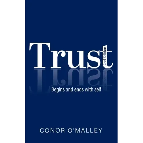 Trust 2nd Edition: Begins and ends with self