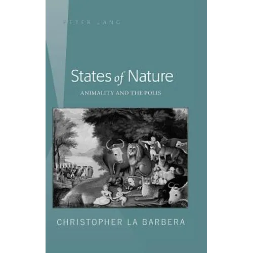 States of Nature: Animality and the Polis