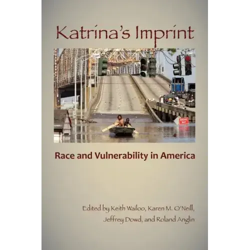 Katrina's Imprint: Race and Vulnerability in America