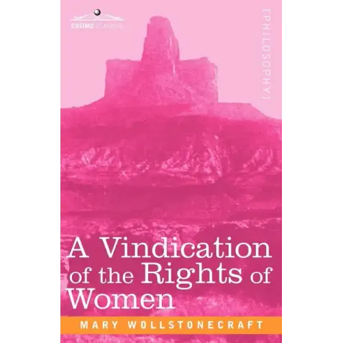 A Vindication of the Rights of Women