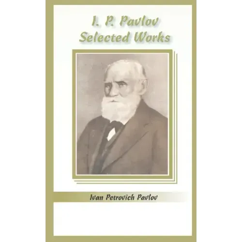 I.P. Pavlov: Selected Works