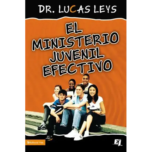 ministerio juvenil efectivo, versión revisada Softcover Effective Youth Ministry New Edition
