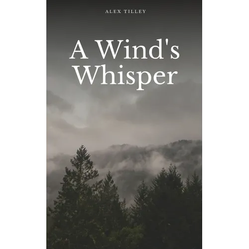 A Wind's Whisper