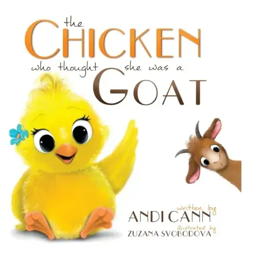 The Chicken Who Thought She Was a Goat