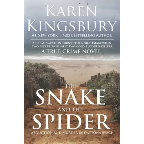 The Snake and the Spider: Abduction and Murder in Daytona Beach