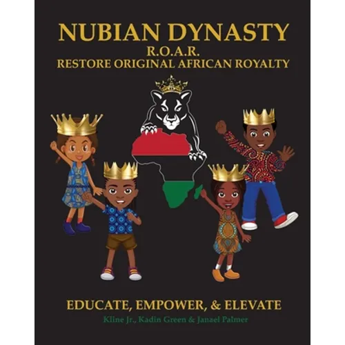 Nubian Dynasty: Restore Original African Royalty