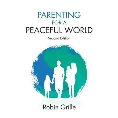Parenting for a Peaceful World, 2nd Ed.
