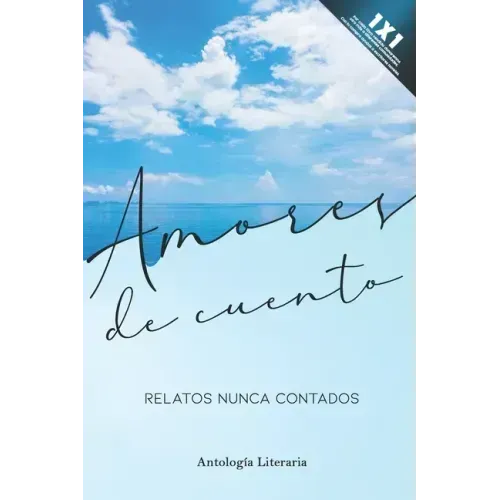 Amores de cuento: Relatos nunca contados